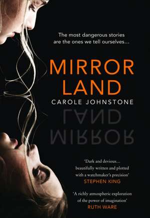 Mirrorland de Carole Johnstone