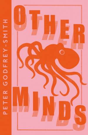 Other Minds de Peter Godfrey-Smith