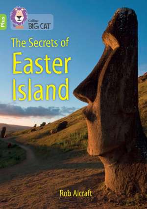 The Secrets of Easter Island de Rob Alcraft