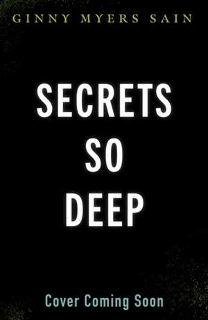 Secrets So Deep de Ginny Myers Sain