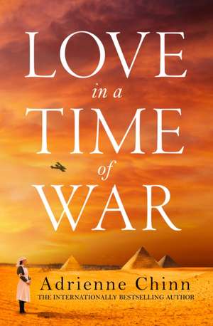 Love in a Time of War de Adrienne Chinn