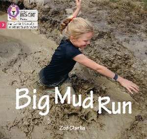 Big Cat Phonics for Little Wandle Letters and Sounds Revised - Big Mud Run de Zoë Clarke