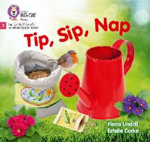 Tip, Sip, Nap de Fiona Undrill