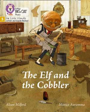 The Elf and the Cobbler de Alison Milford