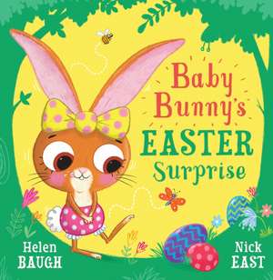 Baby Bunny's Easter Surprise de Helen Baugh