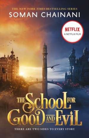 The School for Good and Evil. Movie Tie-In de Soman Chainani