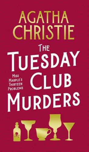 The Tuesday Club Murders de Agatha Christie