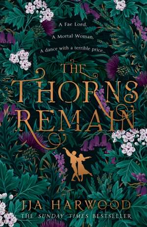 The Thorns Remain de Jja Harwood