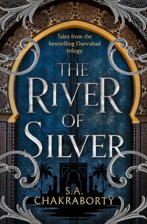 The River of Silver de Shannon Chakraborty