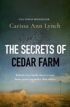 The Secrets of Cedar Farm de Carissa Ann Lynch