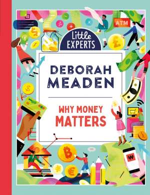 Why Money Matters de Deborah Meaden