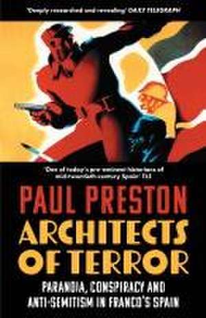 Architects of Terror de Paul Preston