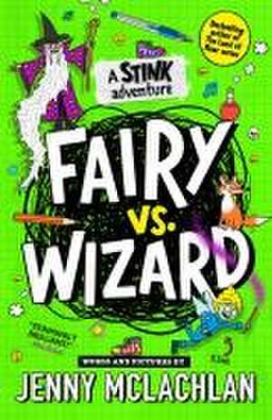 Stink: Fairy vs Wizard de Jenny McLachlan