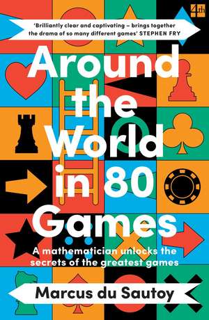 Around the World in 80 Games de Marcus Du Sautoy