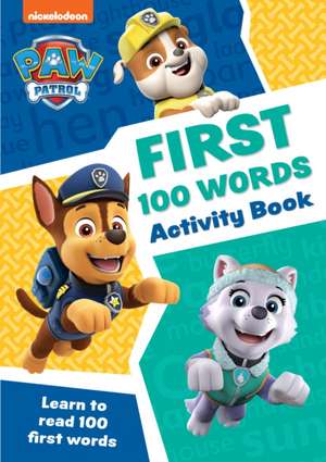 PAW Patrol First 100 Words Activity Book de Collins Preschool