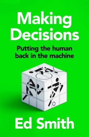 Making Decisions de Ed Smith