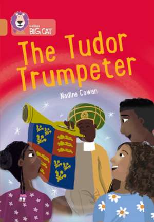 The Tudor Trumpeter de Nadine Cowan