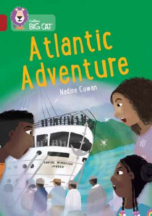 Collins Big Cat -- Atlantic Adventure: Band 14/Ruby de Nadine Cowan