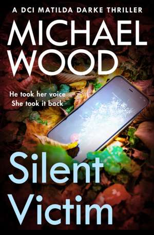 Silent Victim de Michael Wood