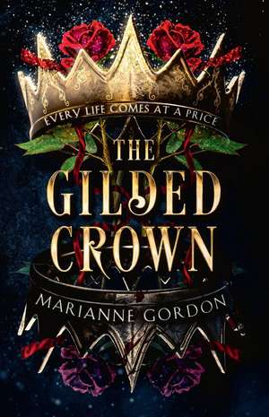 The Gilded Crown de Marianne Gordon