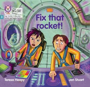 Fix that rocket! de Teresa Heapy