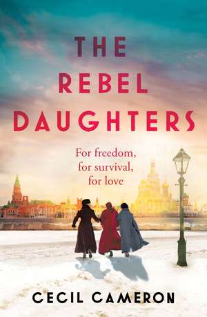 The Rebel Daughters de Lady Cecil Cameron