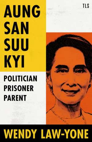 Aung San Suu Kyi de Wendy Law-Yone