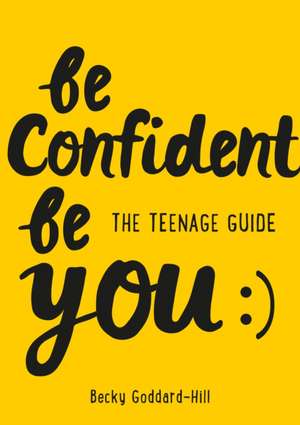 Be Confident Be You de Becky Goddard-Hill