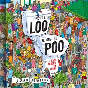 Find the Loo Before You Poo de Jorge Santillan