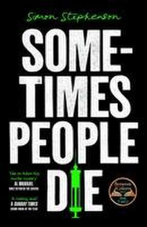 Sometimes People Die de Simon Stephenson