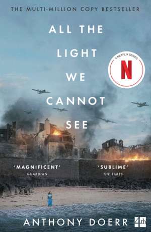 All the Light We Cannot See. Film Tie-In de Anthony Doerr