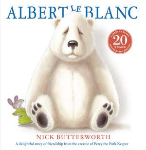 Albert Le Blanc de Nick Butterworth