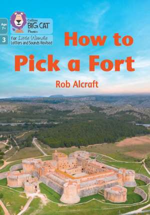 How to Pick a Fort de Rob Alcraft