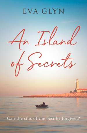 An Island of Secrets de Eva Glyn