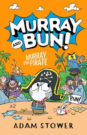 Murray the Pirate de Adam Stower