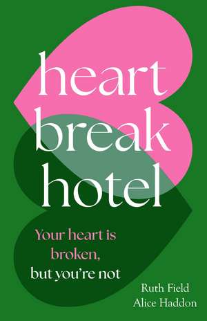 Heartbreak Hotel de Alice Haddon