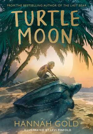 Turtle Moon de Hannah Gold