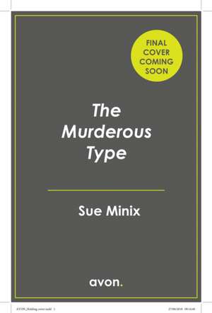 The Murderous Type de Sue Minix