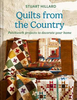 Quilts from the Country de Stuart Hillard