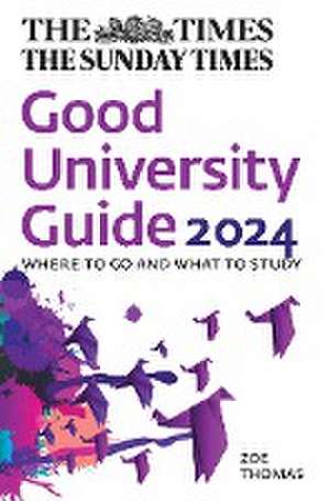 The Times Good University Guide 2024 de Times Books