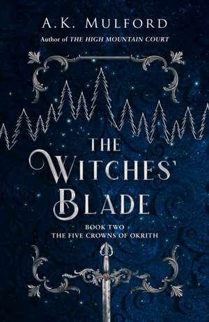 The Witches' Blade de A. K. Mulford