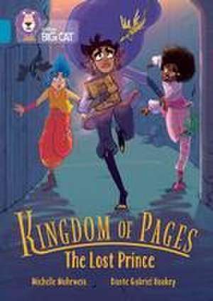 Collins Big Cat -- Kingdom of Pages: The Lost Prince de Michelle Mohrweis