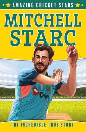 Mitchell Starc de Clive Gifford