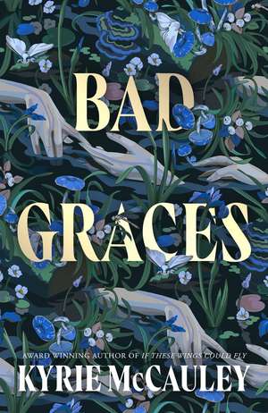 BAD GRACES HB de Kyrie Mccauley