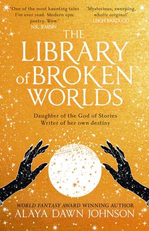 The Library of Broken Worlds de Alaya Dawn Johnson