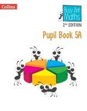 Busy Ant Maths 2nd Edition -- Pupil Book 5a de Peter Clarke