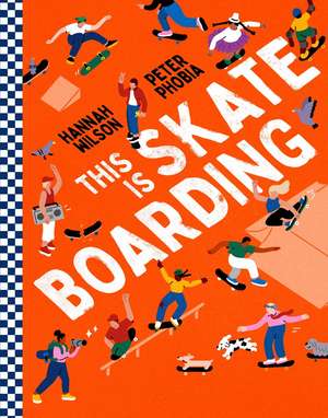 This is Skateboarding de Hannah Wilson