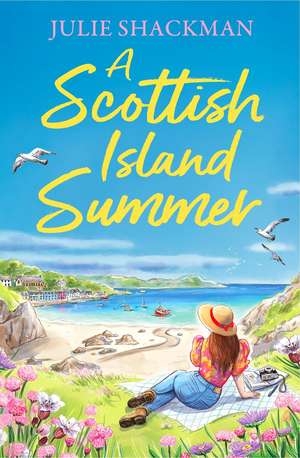 A Scottish Island Summer de Julie Shackman