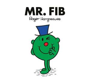 Mr. Fib de Adam Hargreaves