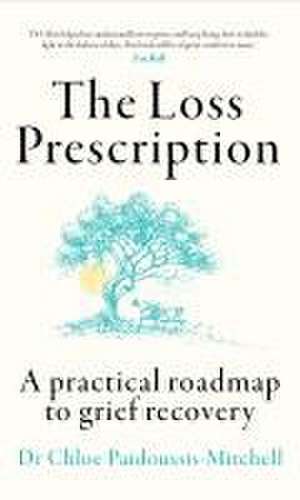 The Loss Prescription de Chloe Paidoussis-Mitchell